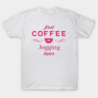 Coffee Quotes T-Shirt